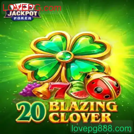 Descubra o Fascinante Mundo do Jogo 20BlazingClover